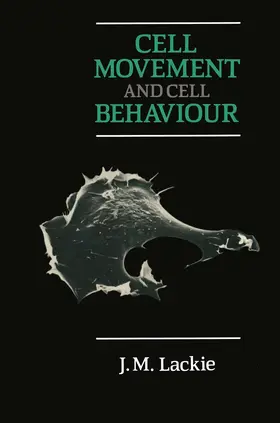 Lackie |  Cell Movement and Cell Behaviour | Buch |  Sack Fachmedien