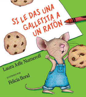 Numeroff |  Si Le Das Una Galletita a Un Ratón | Buch |  Sack Fachmedien