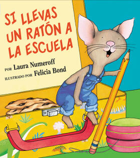 Numeroff |  Si Llevas Un Ratón a la Escuela | Buch |  Sack Fachmedien