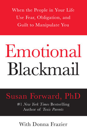 Forward / Frazier |  Emotional Blackmail | Buch |  Sack Fachmedien