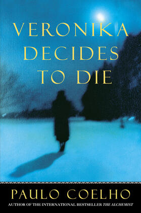 Coelho |  Veronica Decides to Die | Buch |  Sack Fachmedien