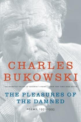 Bukowski |  The Pleasures of the Damned | Buch |  Sack Fachmedien