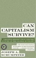 Schumpeter |  Can Capitalism Survive? | Buch |  Sack Fachmedien