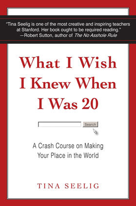 Seelig |  What I Wish I Knew When I Was 20 | Buch |  Sack Fachmedien