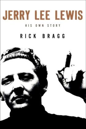 Bragg |  Jerry Lee Lewis: His Own Story | Buch |  Sack Fachmedien