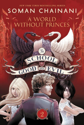 Chainani | The School for Good and Evil 02: A World Without Princes | Buch | 978-0-06-210493-9 | www.sack.de