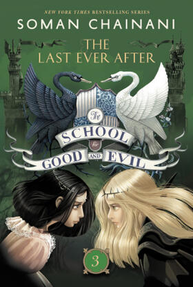 Chainani | The School for Good and Evil 03: The Last Ever After | Buch | 978-0-06-210496-0 | www.sack.de
