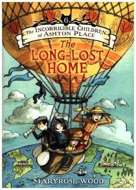 Wood |  The Incorrigible Children of Ashton Place 06: The Long-Lost Home | Buch |  Sack Fachmedien