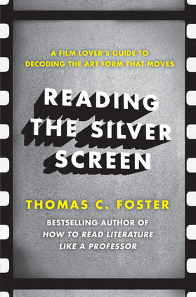 Foster | Reading the Silver Screen | Buch | 978-0-06-211339-9 | www.sack.de