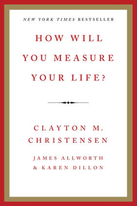 Christensen / Allworth / Dillon |  How Will You Measure Your Life? | Buch |  Sack Fachmedien