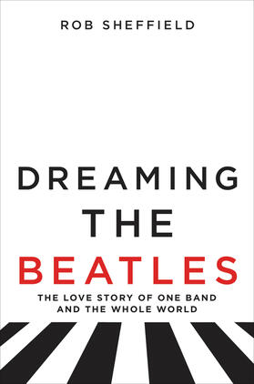 Sheffield |  Dreaming the Beatles | Buch |  Sack Fachmedien