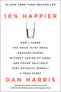 Harris |  10% Happier | Buch |  Sack Fachmedien