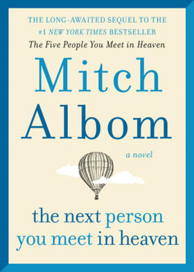 Albom |  The Next Person You Meet in Heaven | Buch |  Sack Fachmedien