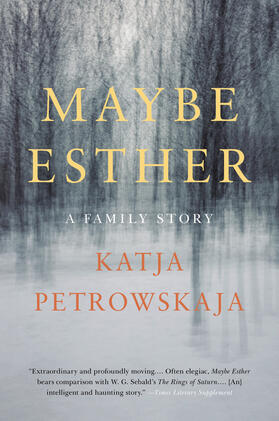 Petrowskaja | Maybe Esther | Buch | 978-0-06-233756-6 | sack.de