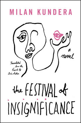 Kundera |  The Festival of Insignificance | Buch |  Sack Fachmedien