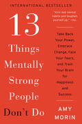 Morin |  13 Things Mentally Strong People Don't Do | Buch |  Sack Fachmedien