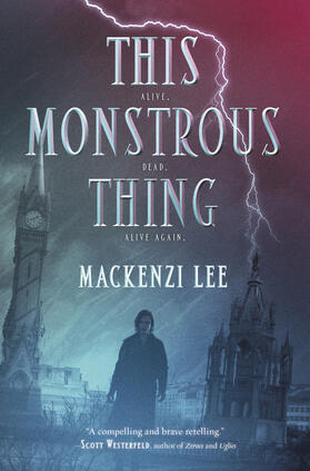 Lee |  This Monstrous Thing | Buch |  Sack Fachmedien