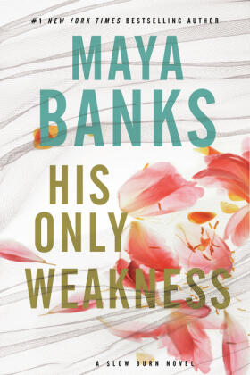 Banks |  His Only Weakness: A Slow Burn Novel | Buch |  Sack Fachmedien