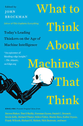 Brockman | What to Think About Machines That Think | Buch | 978-0-06-242565-2 | www.sack.de