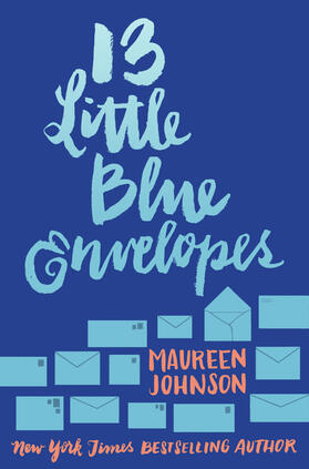Johnson | 13 Little Blue Envelopes | Buch | 978-0-06-243910-9 | www.sack.de