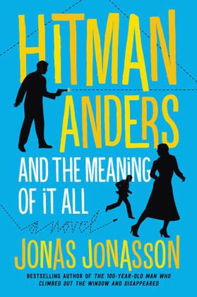 Jonasson |  Hitman Anders and the Meaning of It All | Buch |  Sack Fachmedien