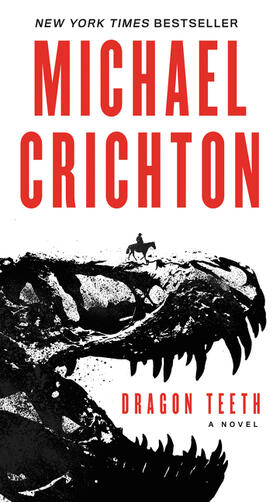 Crichton |  Dragon Teeth | Buch |  Sack Fachmedien