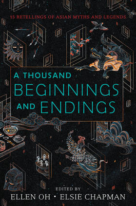 Oh / Chapman / Ahdieh |  A Thousand Beginnings and Endings | Buch |  Sack Fachmedien