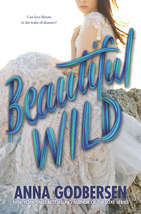 Godbersen |  Beautiful Wild | Buch |  Sack Fachmedien
