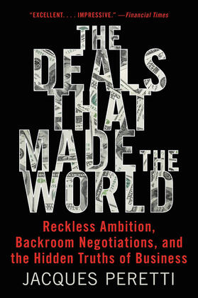 Peretti |  The Deals That Made the World | Buch |  Sack Fachmedien
