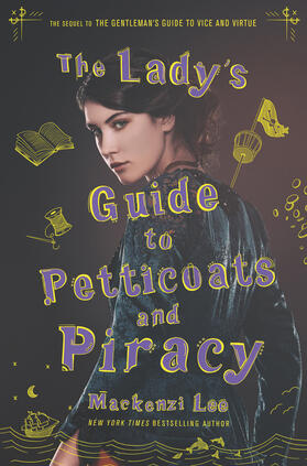 Lee |  The Lady's Guide to Petticoats and Piracy | Buch |  Sack Fachmedien