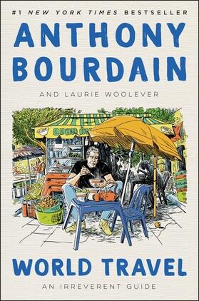 Bourdain / Woolever |  World Travel | Buch |  Sack Fachmedien