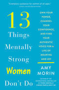 Morin |  13 Things Mentally Strong Women Don't Do | Buch |  Sack Fachmedien
