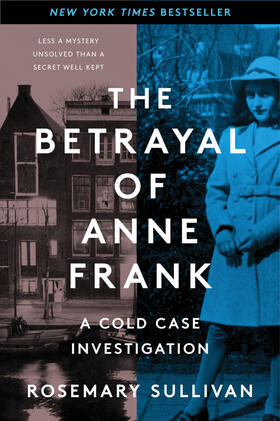 Sullivan |  The Betrayal of Anne Frank | Buch |  Sack Fachmedien