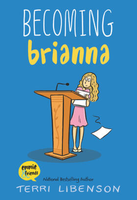 Libenson |  Emmie & Friends: Becoming Brianna | Buch |  Sack Fachmedien