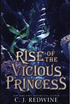 Redwine |  Rise of the Vicious Princess | Buch |  Sack Fachmedien