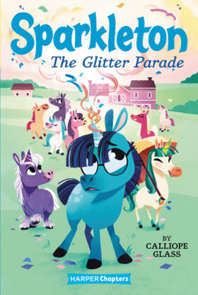 Glass |  Sparkleton: The Glitter Parade | Buch |  Sack Fachmedien