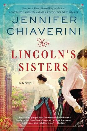 Chiaverini |  Mrs. Lincoln's Sisters | Buch |  Sack Fachmedien