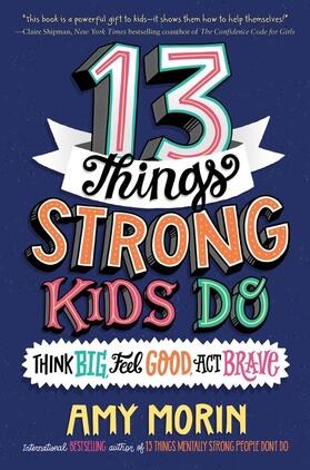 Morin |  13 Things Strong Kids Do | Buch |  Sack Fachmedien