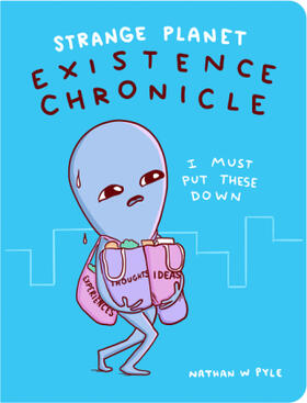 Pyle |  Strange Planet: Existence Chronicle | Buch |  Sack Fachmedien