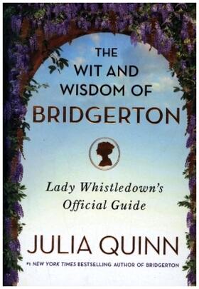 Quinn |  The Wit and Wisdom of Bridgerton | Buch |  Sack Fachmedien