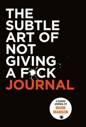 Manson |  The Subtle Art of Not Giving a F*ck Journal | Buch |  Sack Fachmedien