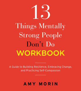 Morin |  13 Things Mentally Strong People Don't Do Workbook | Buch |  Sack Fachmedien