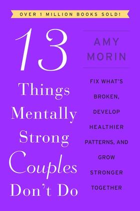 Morin |  13 Things Mentally Strong Couples Don't Do | Buch |  Sack Fachmedien