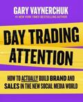 Vaynerchuk |  Day Trading Attention | Buch |  Sack Fachmedien