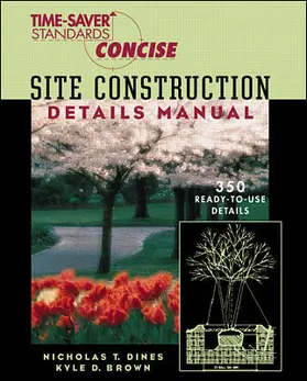 Dines / Brown |  Time-Saver Standards Site Construction Details Manual | Buch |  Sack Fachmedien