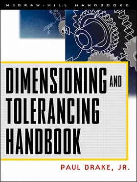 Drake |  Dimensioning and Tolerancing Handbook | Buch |  Sack Fachmedien
