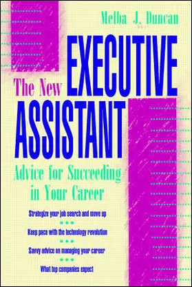 Duncan |  The New Executive Assistant: Advice for Succeeding in Your Career | Buch |  Sack Fachmedien