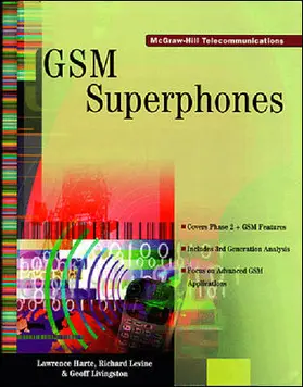 Levine / Harte |  GSM SuperPhones: Technologies and Services | Buch |  Sack Fachmedien
