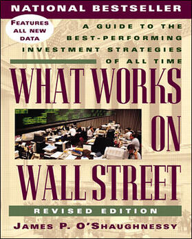 Shaughnessy | What Works on Wall Street: A Guide to the Best-Performing Investment Strategies of All Time | Buch | 978-0-07-048246-3 | sack.de