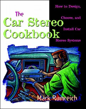 Rumreich |  The Car Stereo Cookbook | Buch |  Sack Fachmedien
